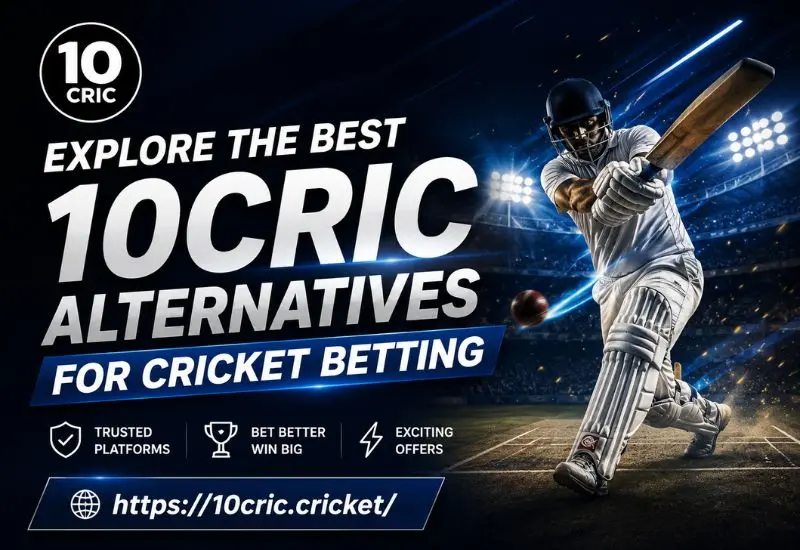 Explore the Best 10CRIC Alternatives for Cricket Betting